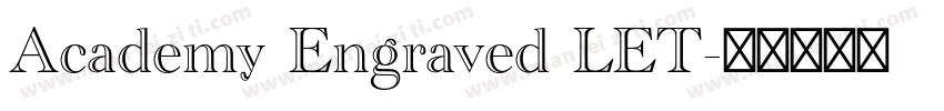 Academy Engraved LET字体转换